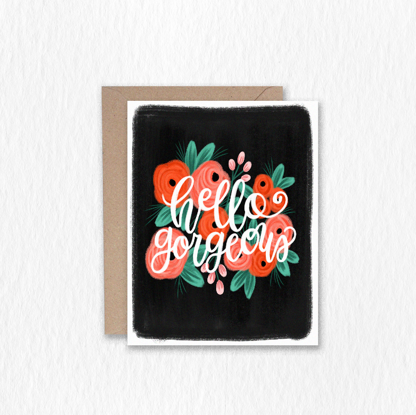 Hello Gorgeous Greeting Card