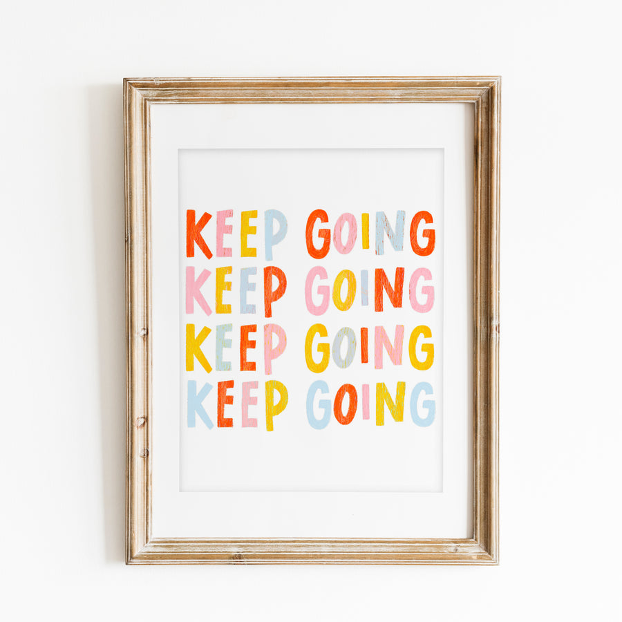 Keep Going Print DIGITAL DOWNLOAD