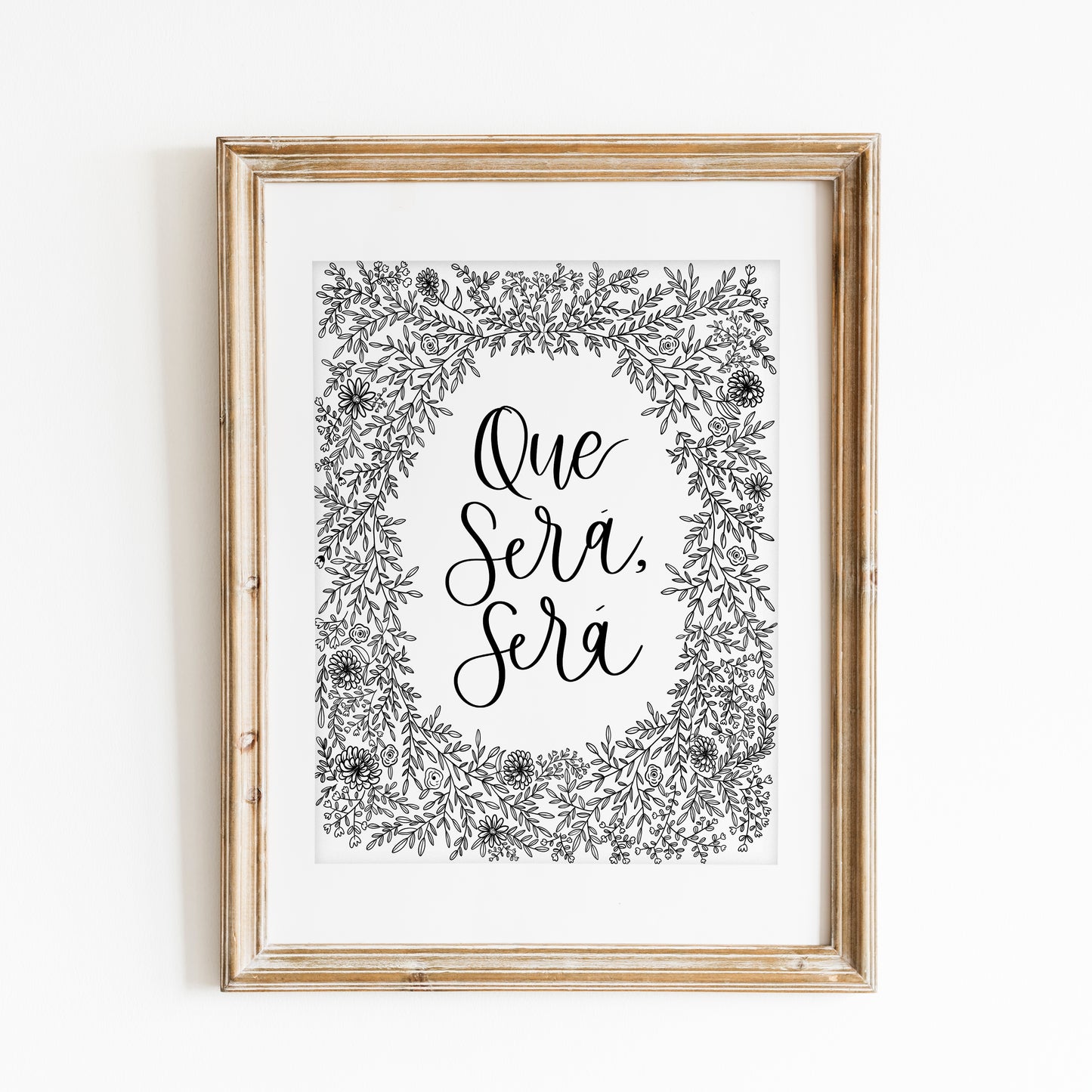Que Sera Sera Hand Lettered Print