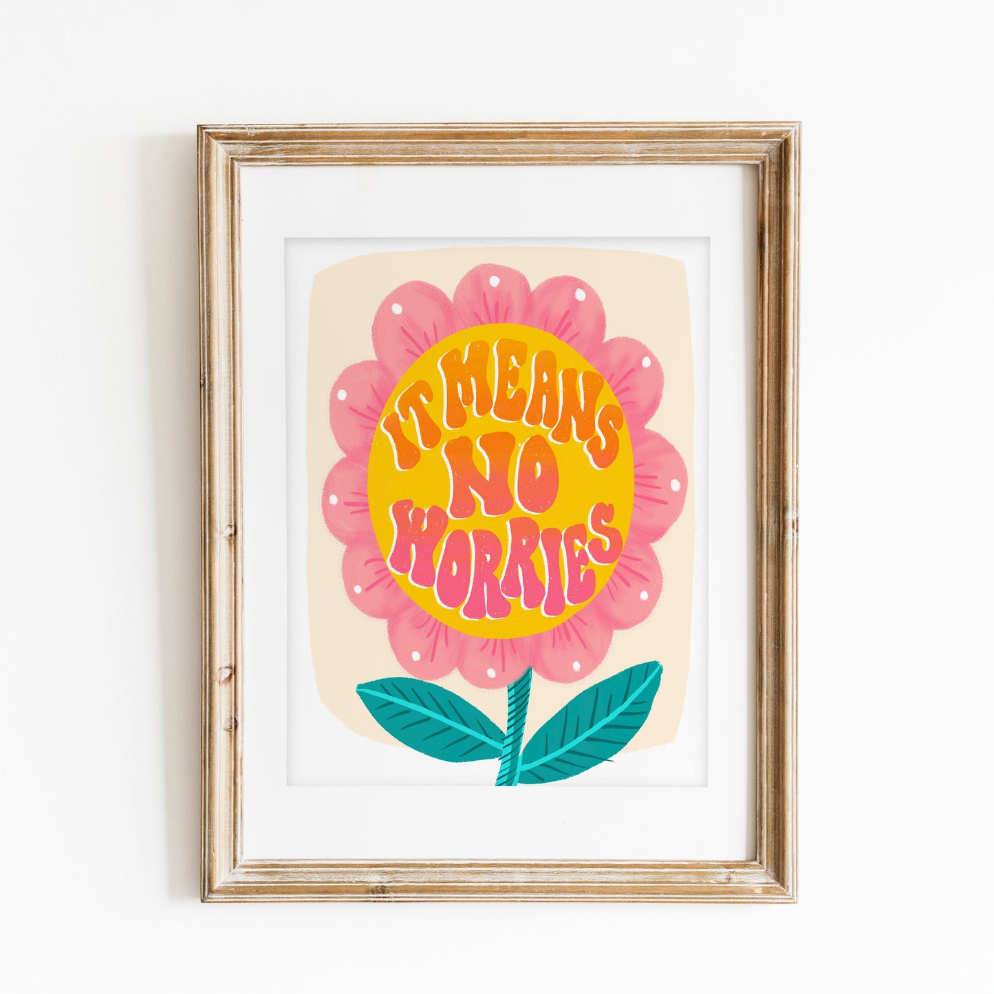 It Means No Worries Print