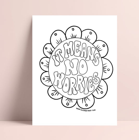 Printable It Means No Worries Coloring Page
