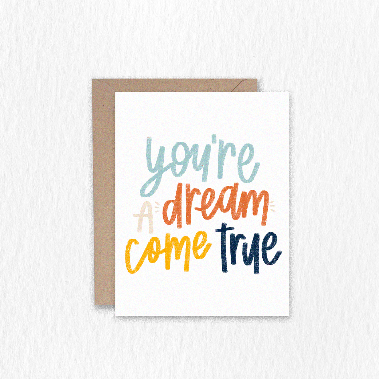 You're a Dream Come True Greeting Card