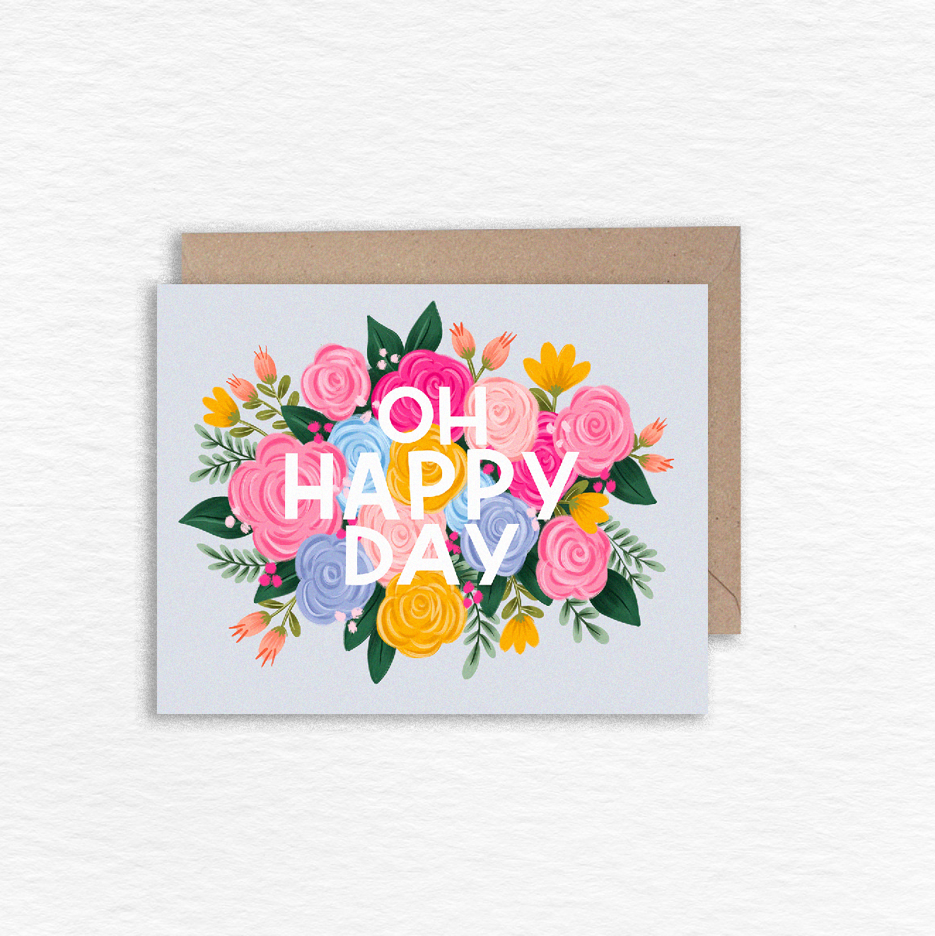 Oh Happy Day Floral Card