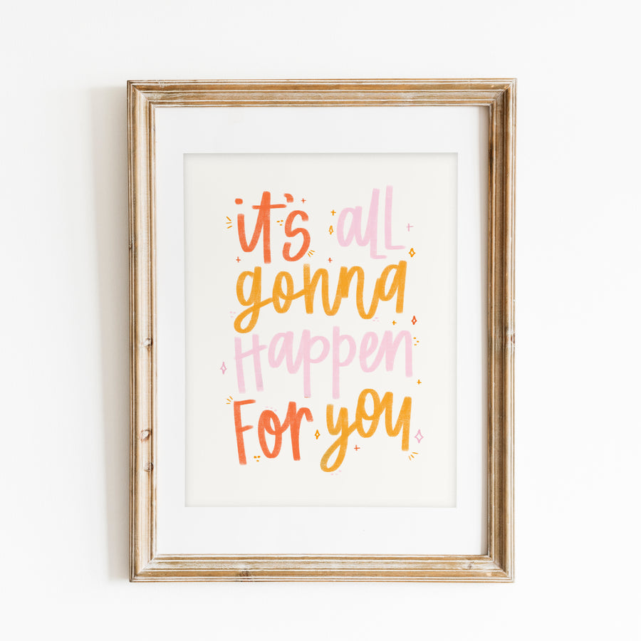 It's All Gonna Happen Print DIGITAL DOWNLOAD